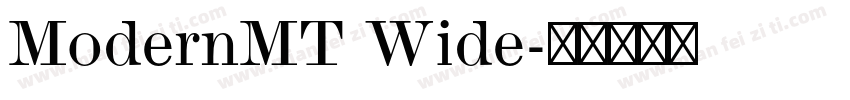 ModernMT Wide字体转换